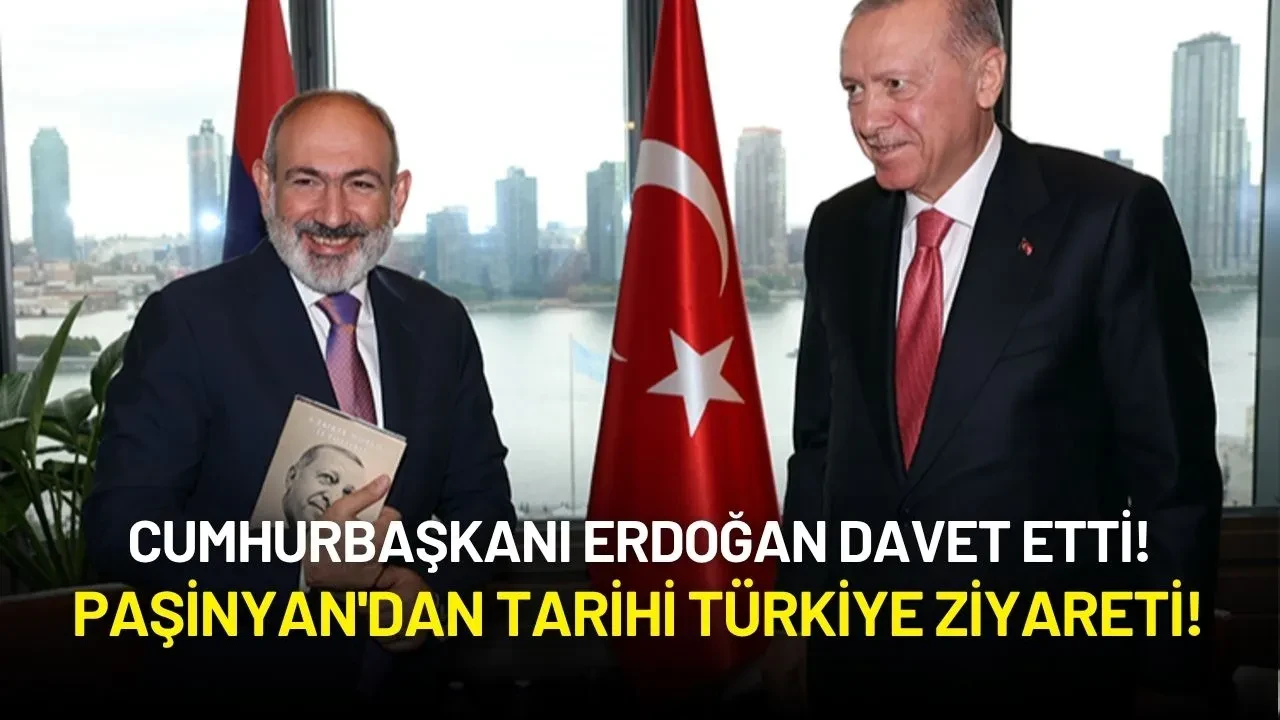 Paşinyan'dan Cumhurbaşkanı Erdoğan Daveti Üzerine Tarihi Türkiye Ziyareti!