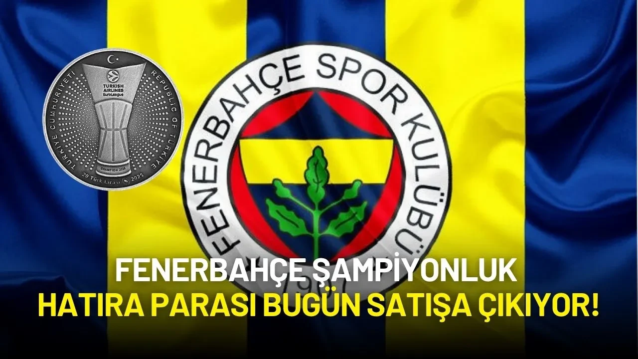 Fenerbahçe Şampiyonluk Hatıra Parası Bugün Satışa Çıkıyor!