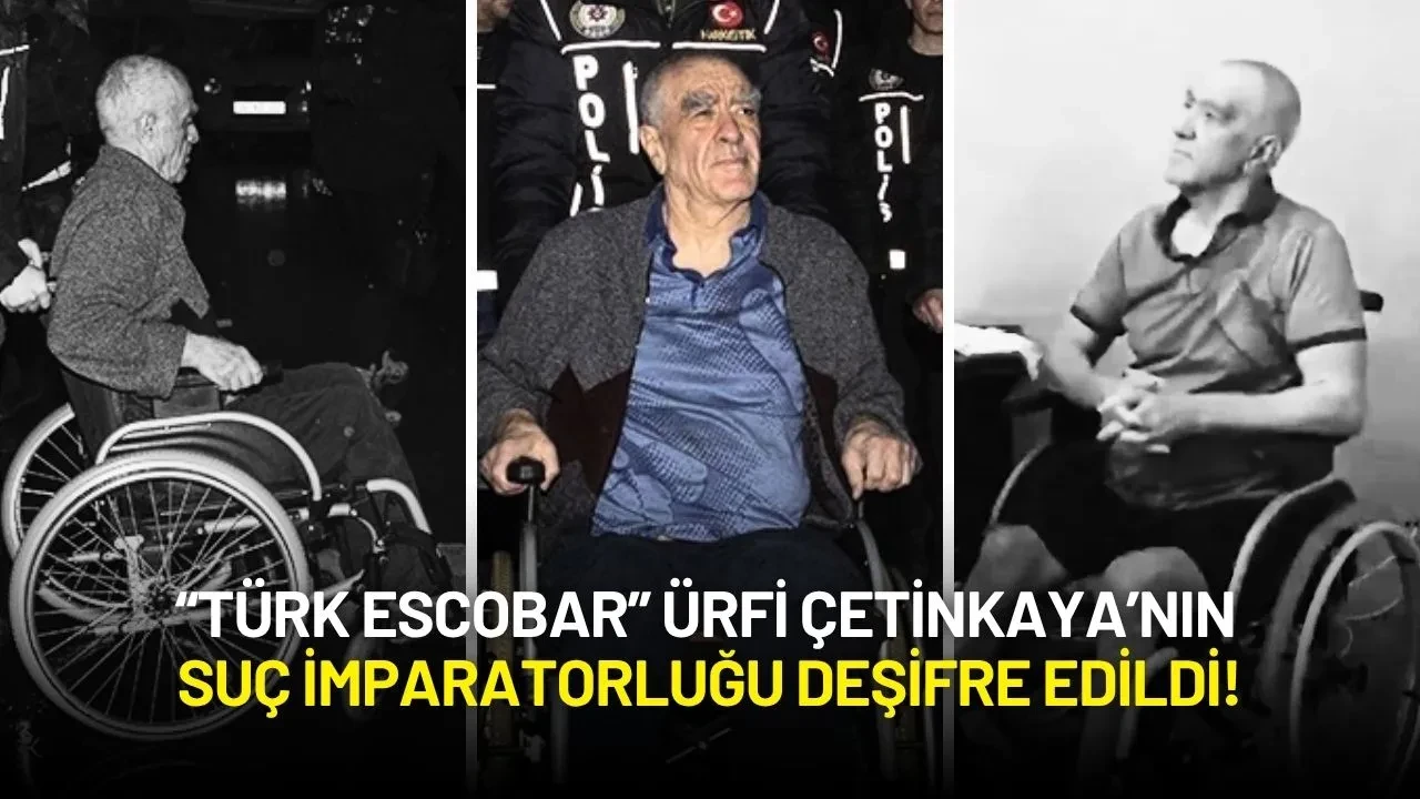 “Türk Escobar” Ürfi Çetinkaya’nın Suç İmparatorluğu Deşifre Edildi!