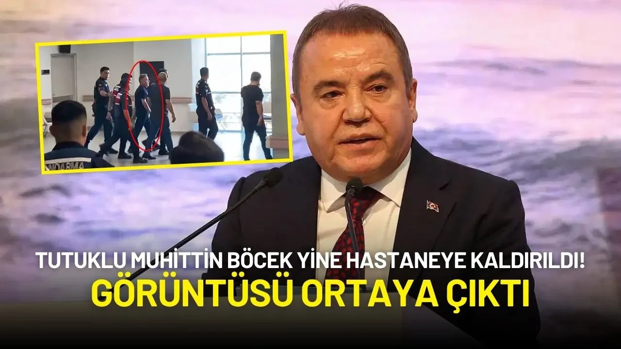 Tutuklu Muhittin Böcek Yine Hastaneye Kaldırıldı! Görüntüsü Ortaya Çıktı
