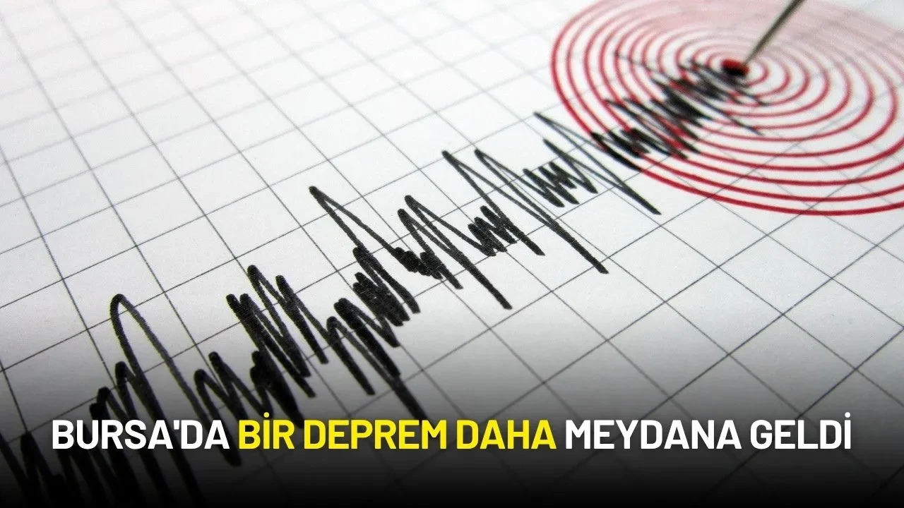 Bursa'da Bir Deprem Daha Meydana Geldi