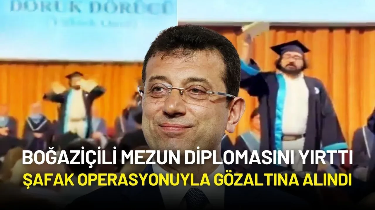 Boğaziçili Mezundan Diplomasını Yırttı, Şafak Operasyonuyla Gözaltına Alındı