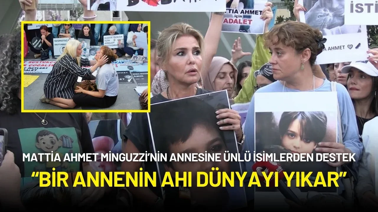 Mattia Ahmet Minguzzi’nin Annesine Ünlülerden Destek: “Bir Annenin Ahı Dünyayı Yıkar”