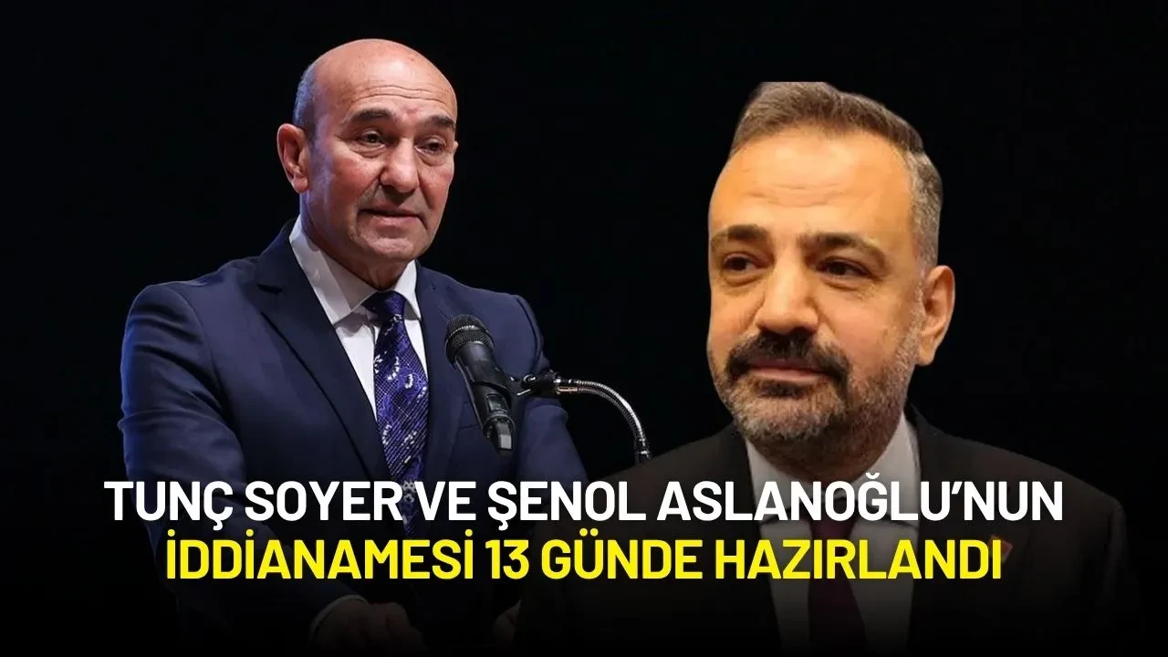 İZBETON Soruşturmasında Tunç Soyer ve Şenol Aslanoğlu Hakkında İddianame Hazırlandı