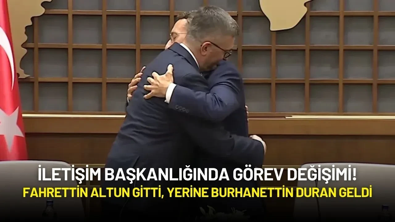 İletişim Başkanlığında Görev Değişimi! Fahrettin Altun Gitti, Yerine Burhanettin Duran Geldi