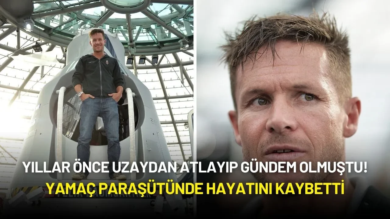 Yıllar Önce Uzaydan Atlayıp Gündem Olmuştu! Yamaç Paraşütünde Hayatını Kaybetti