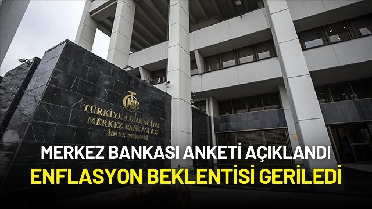 Merkez Bankası Anketinde Sürpriz Revizyon! Enflasyon Beklentisi Geriledi
