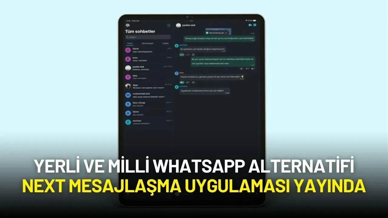 Yerli ve Milli WhatsApp Alternatifi NEXT Mesajlaşma Uygulaması Yayında