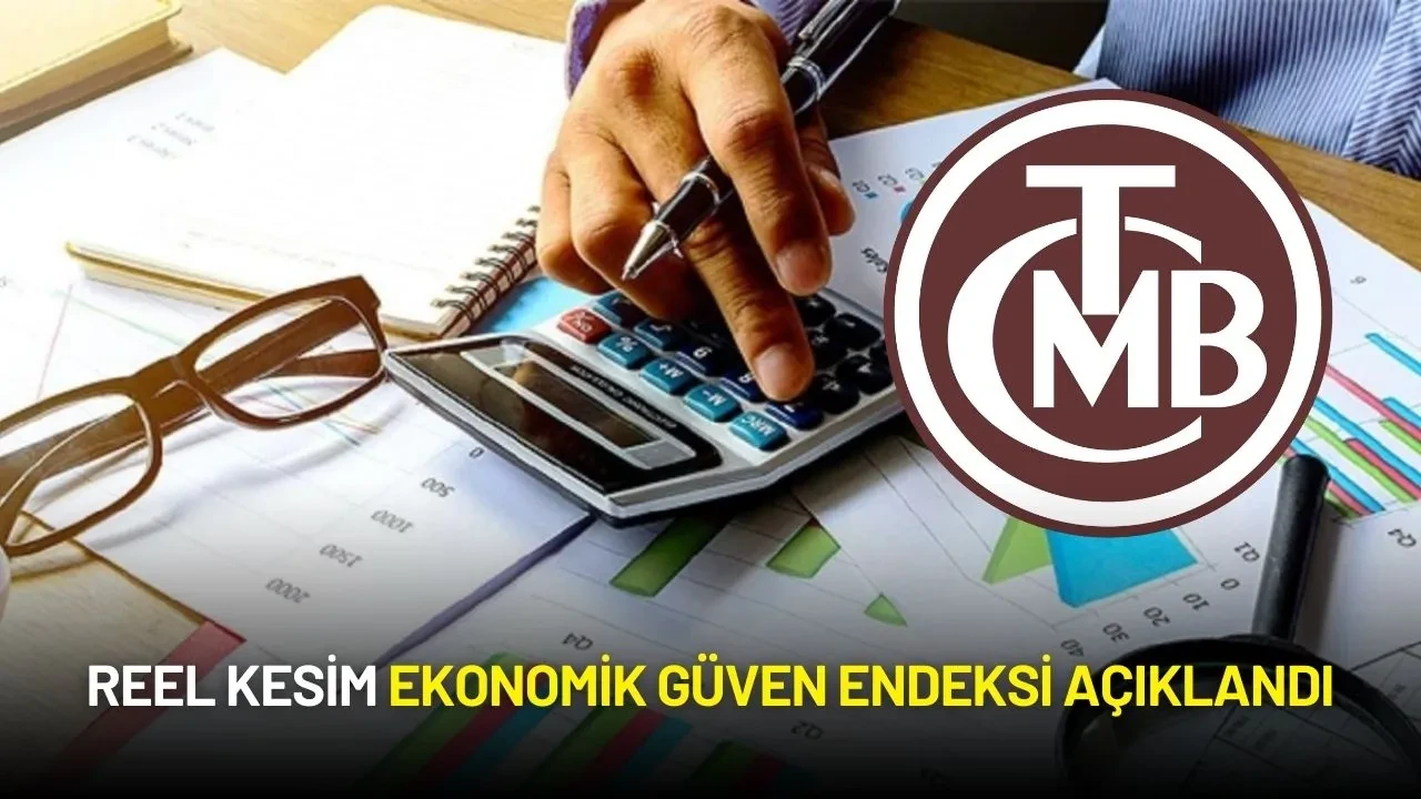 Reel Kesim Ekonomik Güven Endeksi Açıklandı