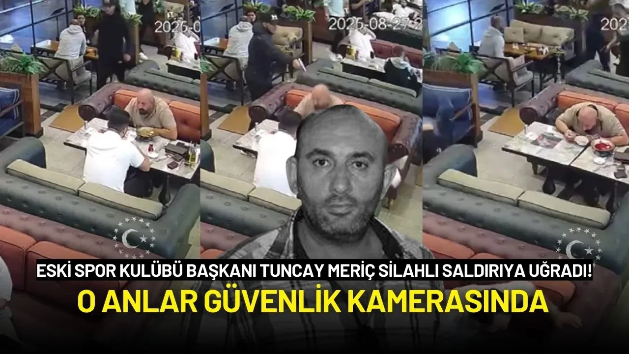 Eski Spor Kulübü Başkanı Tuncay Meriç Silahlı Saldırı Sonrası Hayatını Kaybetti