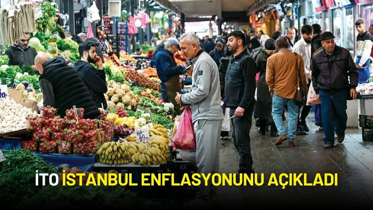 İTO İstanbul Enflasyonunu Açıkladı