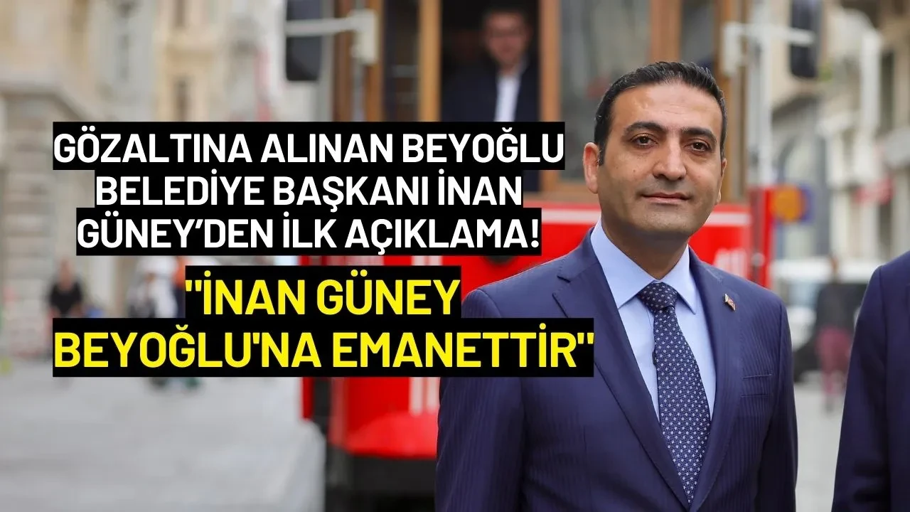 Beyoğlu Belediye Başkanı İnan Güney’den İlk Açıklama: "İnan Güney Beyoğlu'na Emanettir"
