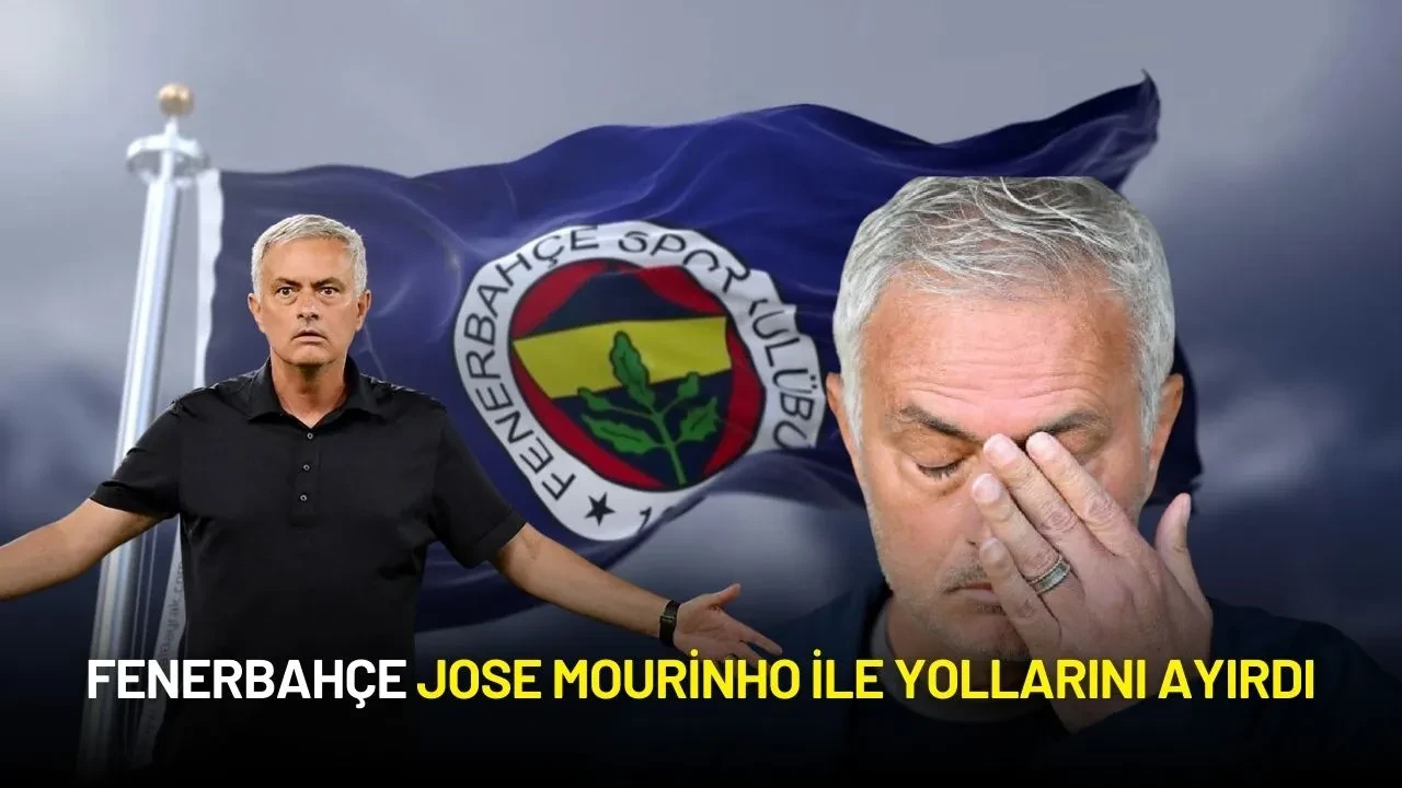 Fenerbahçe Jose Mourinho ile Yollarını Ayırdı