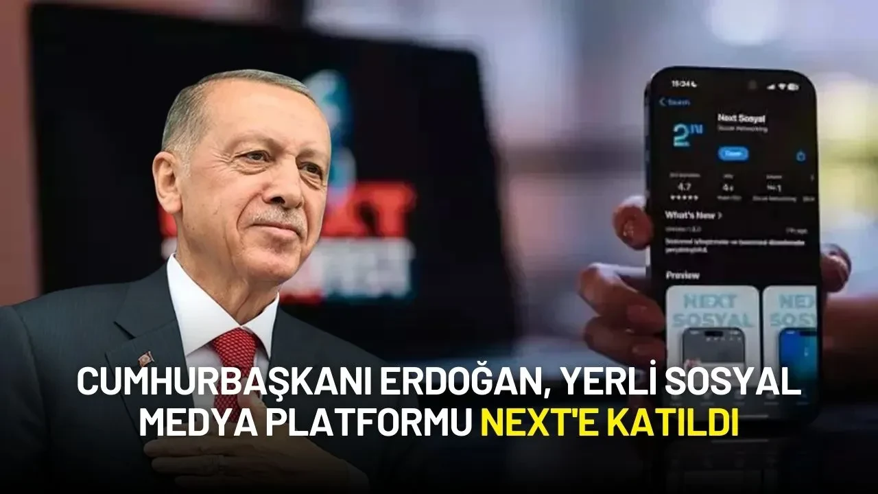 Cumhurbaşkanı Erdoğan, Yerli Sosyal Medya Platformu NeXT'e Katıldı