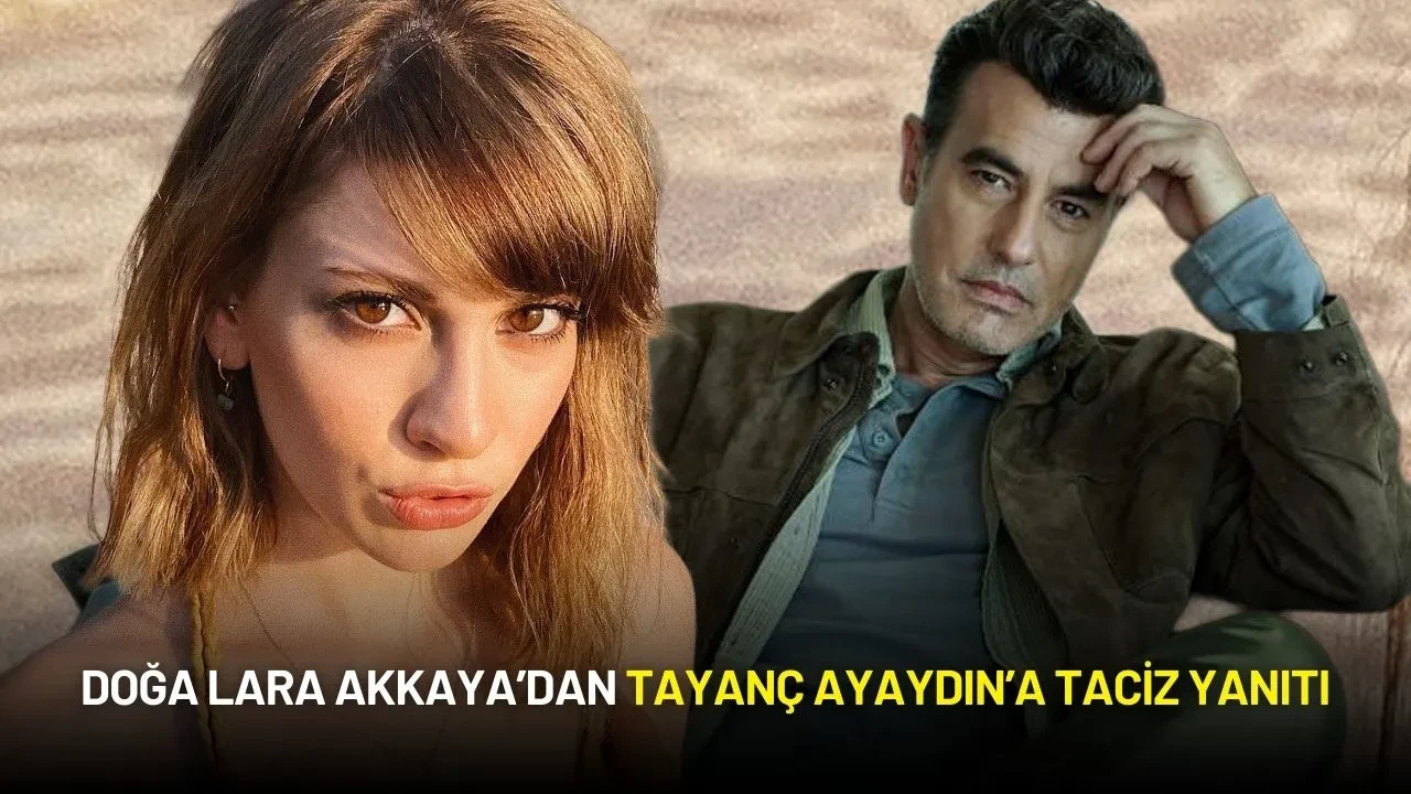 Doğa Lara Akkaya’dan Tayanç Ayaydın’a Taciz Yanıtı