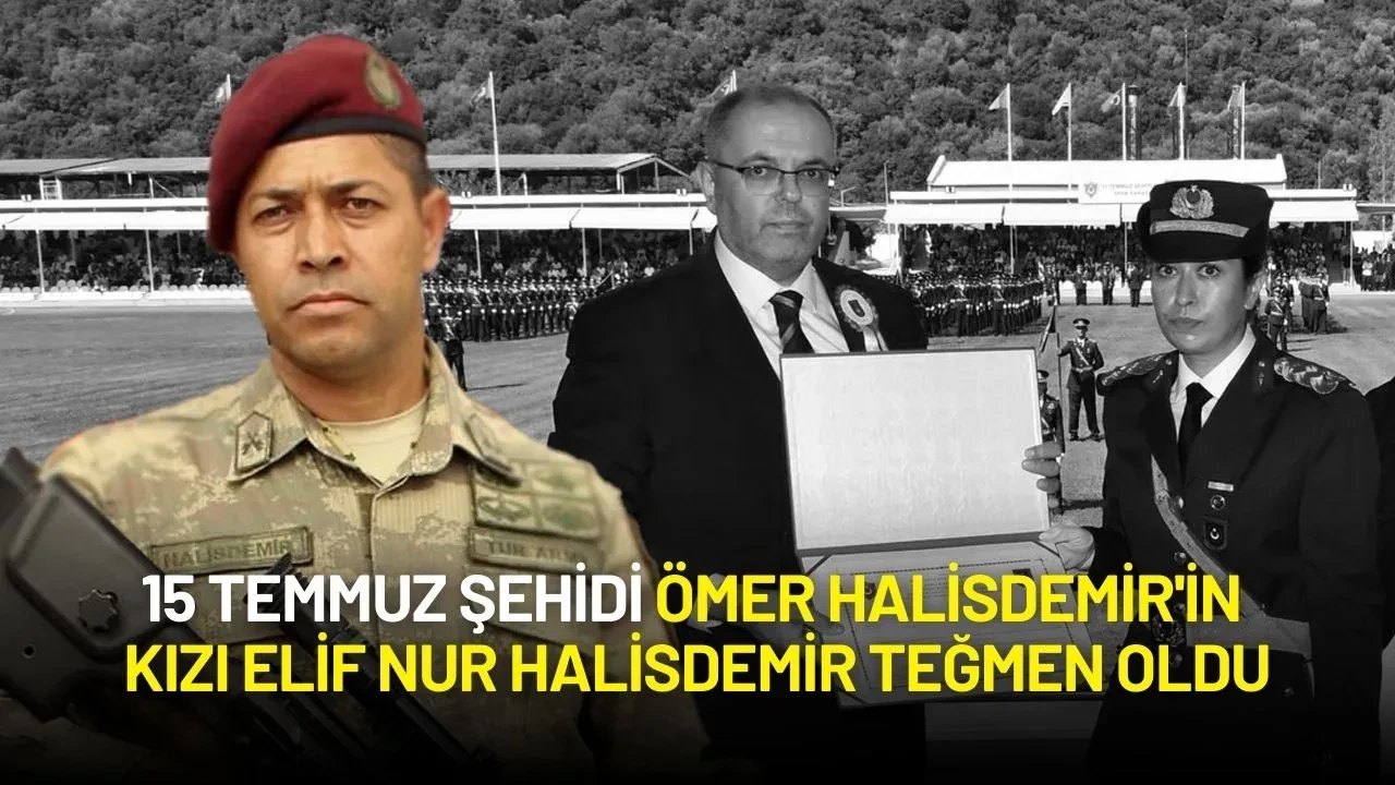 15 Temmuz Şehidi Ömer Halisdemir'in Kızı Elif Nur Halisdemir Teğmen Oldu