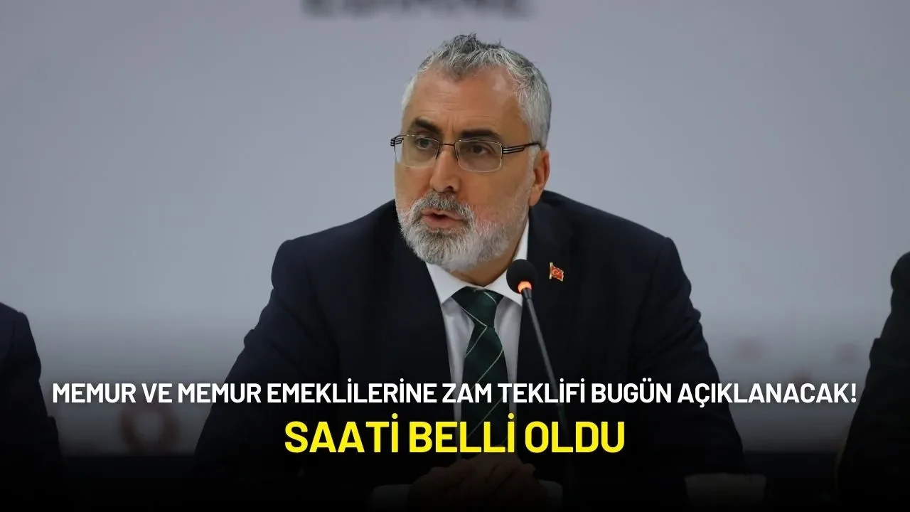 Memur ve Memur Emeklilerine Zam Teklifi Bugün Açıklanacak! Saati Belli Oldu