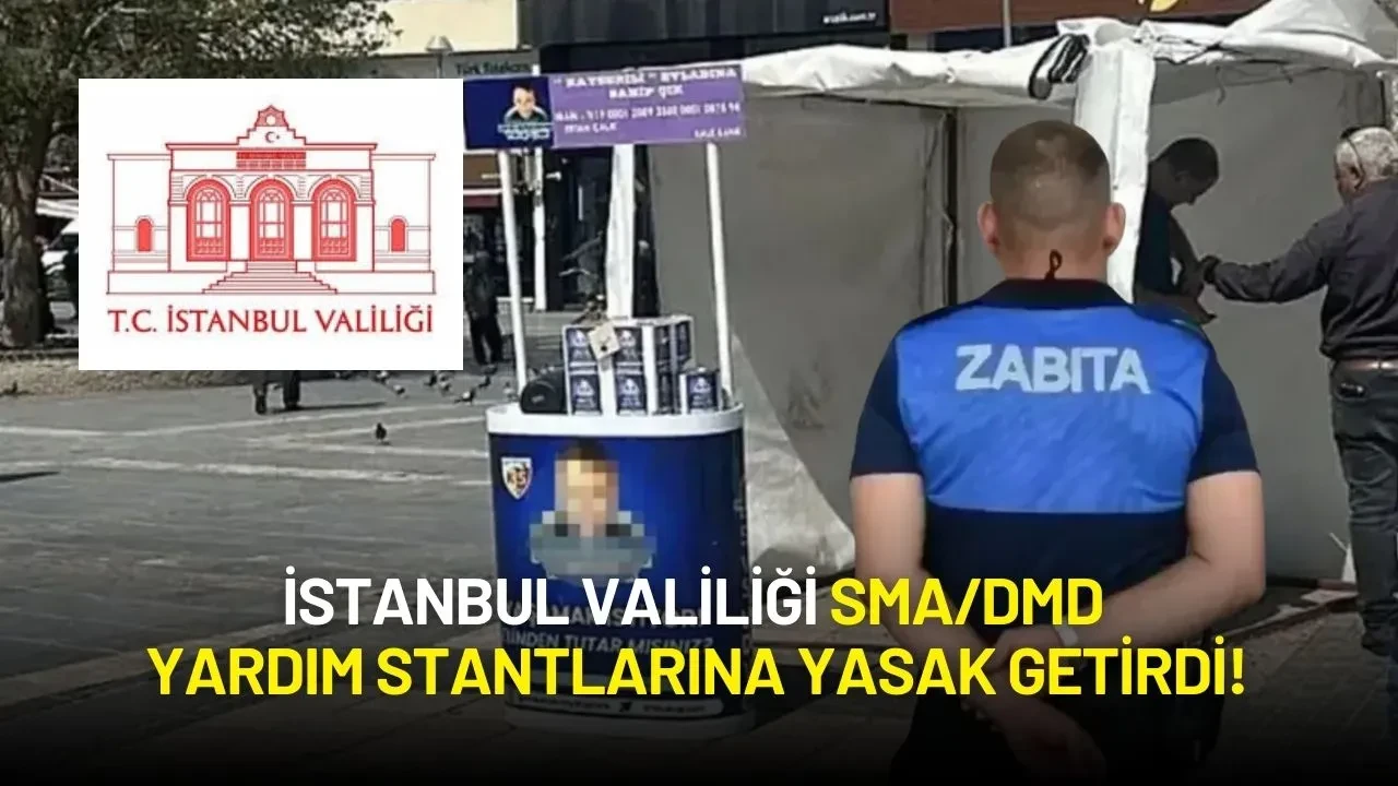İstanbul Valiliği'nden SMA/DMD Yardım Stantlarına Yasak!