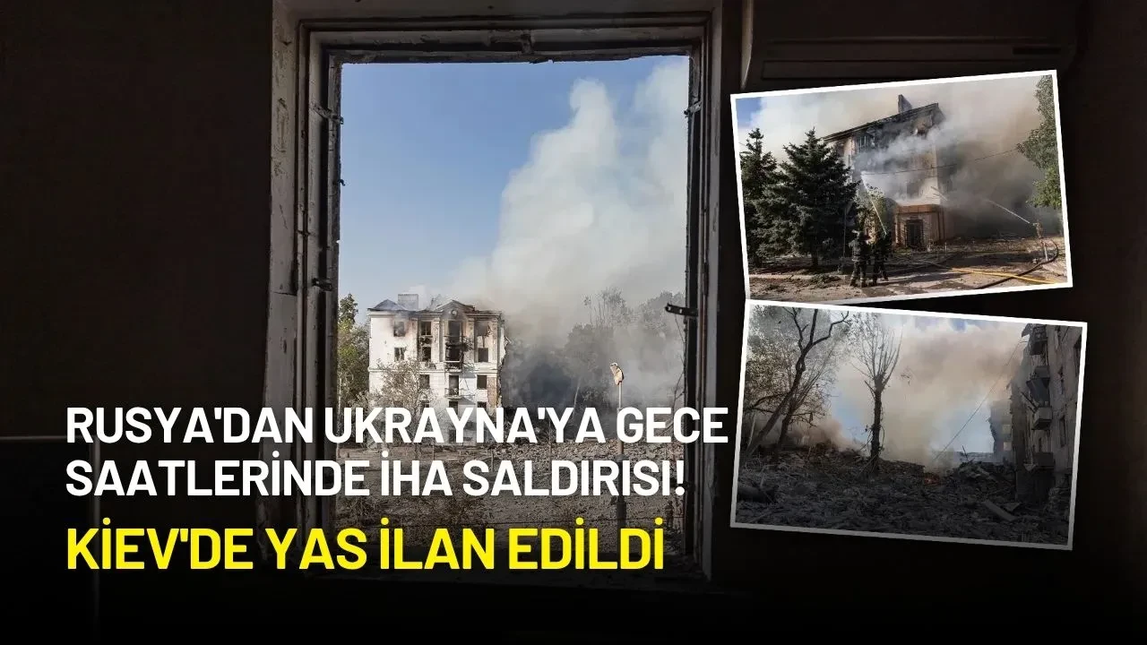 Rusya'dan Ukrayna'ya Gece Saatlerinde İHA Saldırısı