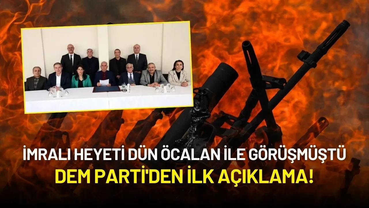 İmralı Heyeti Öcalan ile Görüşmüştü: Dem Parti'den İlk Açıklama!