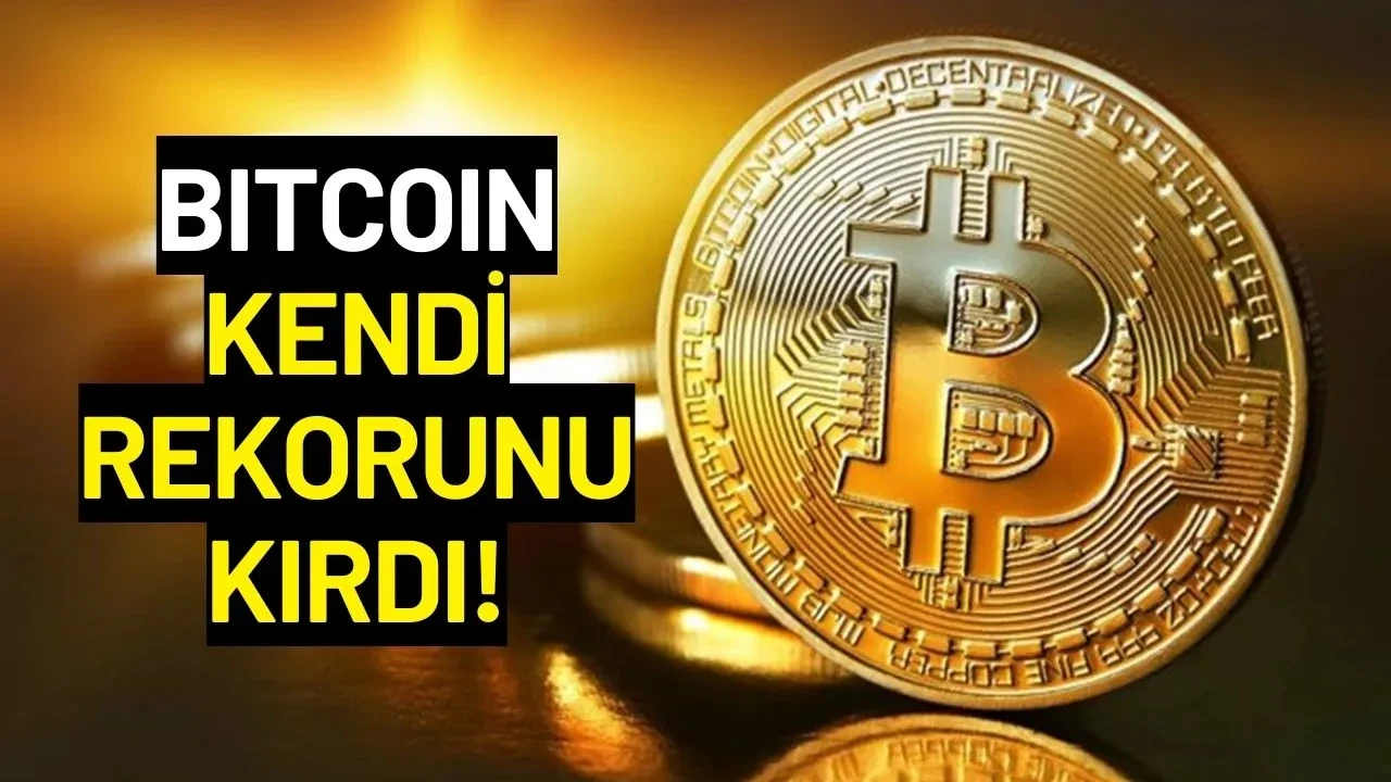 Bitcoin Kendi Rekorunu Kırdı!