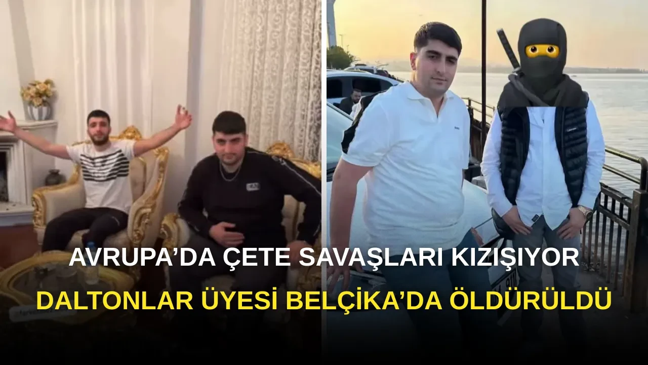 Daltonlar Üyesi Furkan Yavuz Belçika’da Öldürüldü!