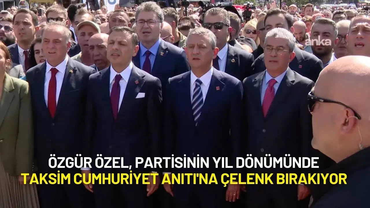 Özgür Özel, Partisinin Yıl Dönümünde Taksim Cumhuriyet Anıtı'na Çelenk Bırakıyor