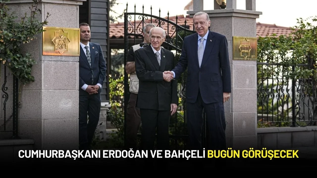 Cumhurbaşkanı Erdoğan ve Bahçeli Bugün Görüşecek