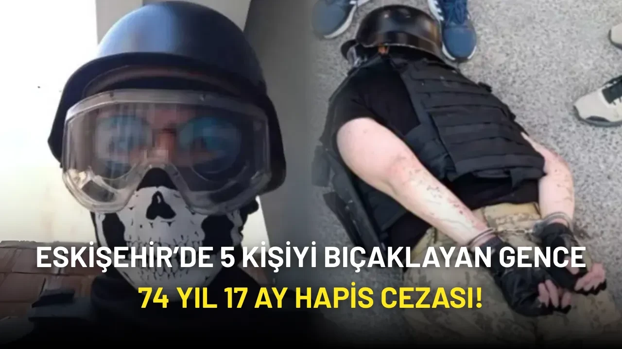 Canlı Yayında 5 Kişiyi Bıçaklayan Genç, 74 Yıl 17 Ay Hapis Cezasına Çarptırıldı!
