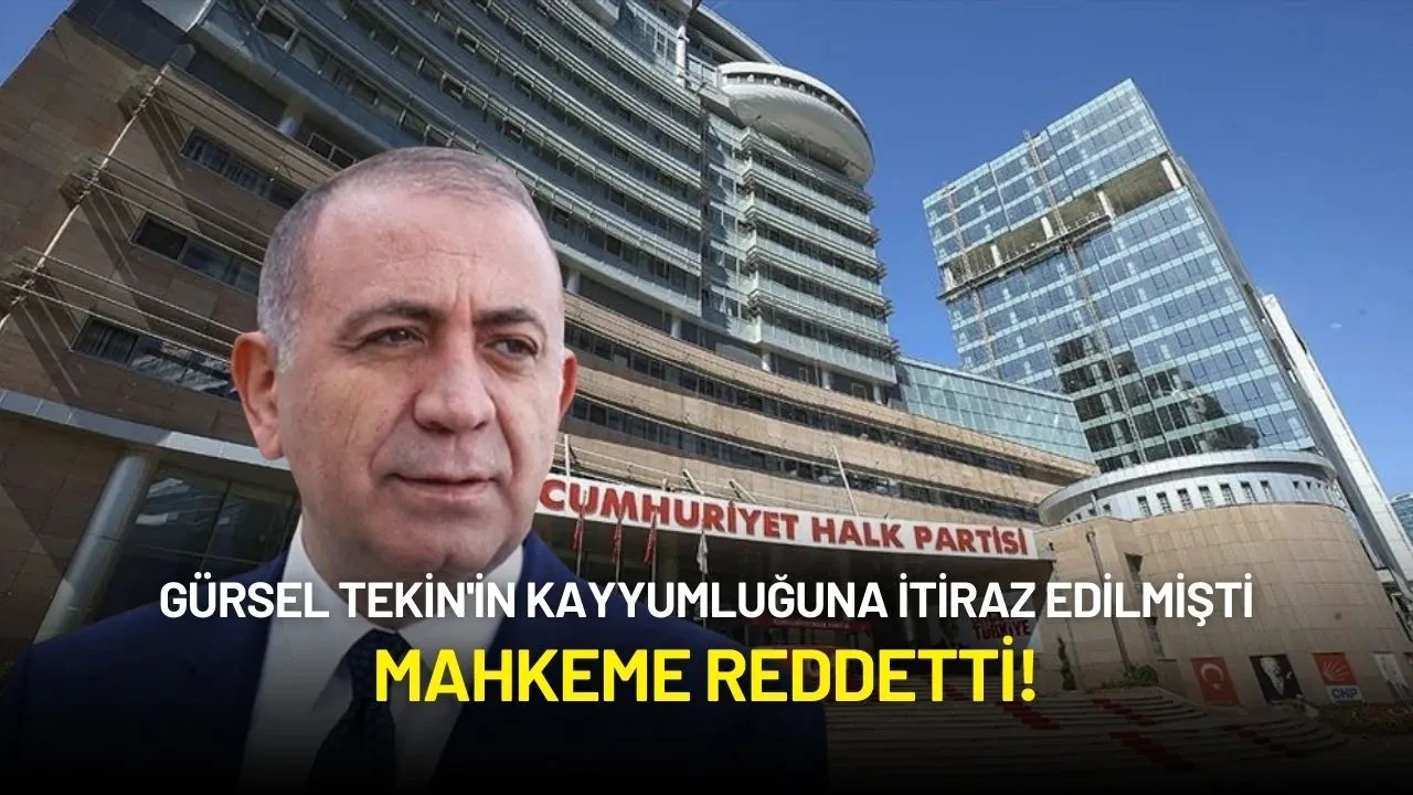 Gürsel Tekin'in Kayyumluğuna İtiraz Edilmişti: Mahkeme Reddetti!