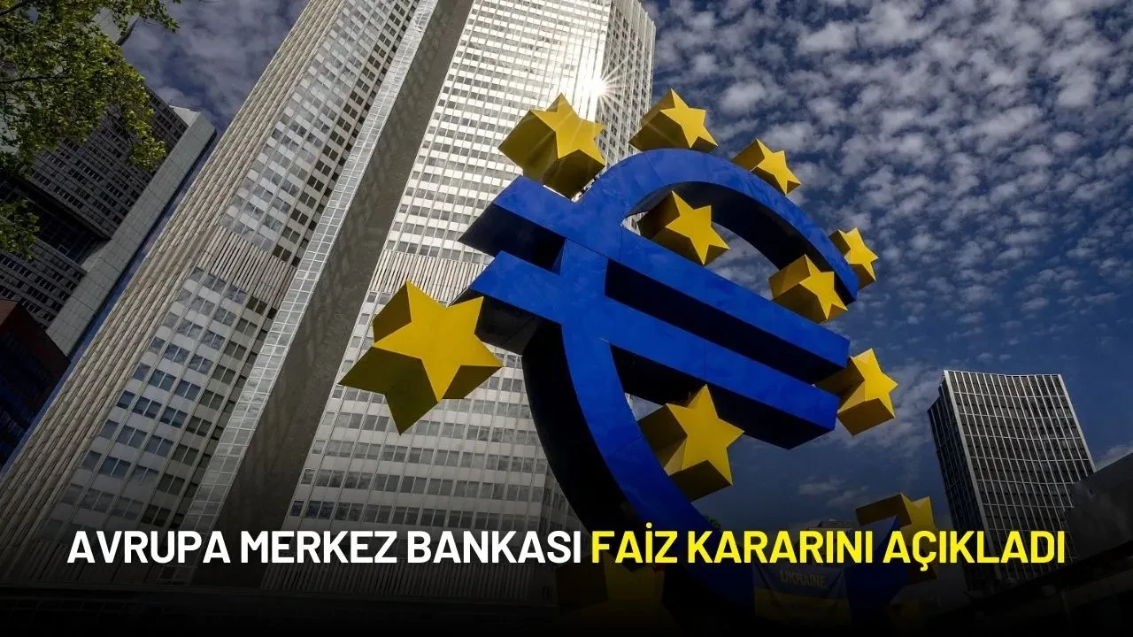 Avrupa Merkez Bankası Faiz Kararını Açıkladı