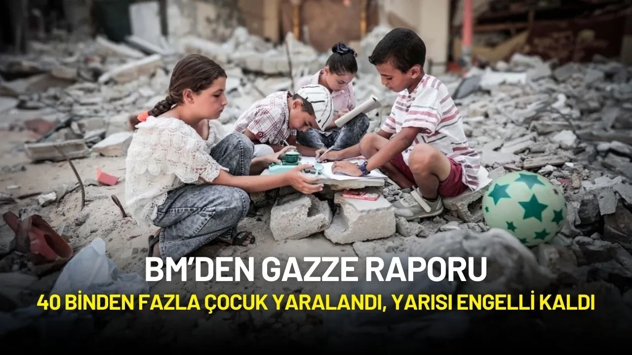BM’den Gazze Raporu: 40 Binden Fazla Çocuk Yaralandı, Yarısı Engelli Kaldı