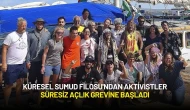 Küresel Sumud Filosu'ndan Aktivistler Süresiz Açlık Grevine Başladı