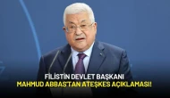 Filistin Devlet Başkanı Mahmud Abbas'tan Ateşkes Açıklaması!