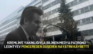 Kremlin'e Yakınlığıyla Bilinen Medya Patronu Leontyev Pencereden Düşerek Hayatını Kaybetti