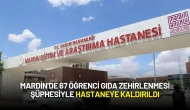 Mardin'de 67 Öğrenci Gıda Zehirlenmesi Şüphesiyle Hastaneye Kaldırıldı