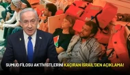Sumud Filosu Aktivistlerini Kaçıran İsrail'den Açıklama!