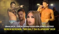 Sinan Akçıl ve Edis’in Gömlek Tartışmasına Seren Serengil de Dahil Oldu