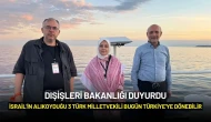 Dışişleri Bakanlığı Duyurdu: İsrail'in Alıkoyduğu 3 Türk Milletvekili Bugün Türkiye'ye Dönebilir