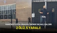 Manchester'da Sinagog Önünde Bıçaklı Saldırı: 2 Ölü, 5 Yaralı!