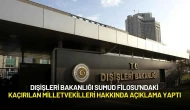 Dışişleri Bakanlığı Sumud Filosu'ndaki Kaçırılan Milletvekilleri Hakkında Açıklama Yaptı