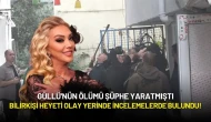 Güllü'nün Ölümü Şüphe Yaratmıştı: Bilirkişi Heyeti Olay Yerinde İncelemelerde Bulundu!