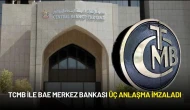 TCMB ile BAE Merkez Bankası Üç Anlaşma İmzaladı