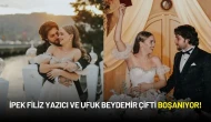 İpek Filiz Yazıcı ve Ufuk Beydemir Boşanıyor!