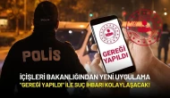 İçişleri Bakanlığından Yeni Uygulama: "Gereği Yapıldı" ile Suç İhbarı Kolaylaşacak!