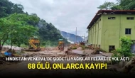 Hindistan ve Nepal’de Şiddetli Yağışlar Felakete Yol Açtı: 68 Ölü, Onlarca Kayıp!