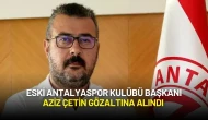 Eski Antalyaspor Kulübü Başkanı Aziz Çetin Gözaltına Alındı