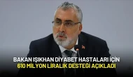 Bakan Işıkhan Diyabet Hastaları İçin 610 Milyon Liralık Desteği Açıkladı