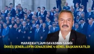 Maraş Katliamı Davasının Sanığı Ökkeş Şendiller'in Cenazesine 4 Genel Başkan Katıldı