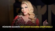 Mükremin Gezgin’in Instagram Hesabına Erişim Engeli!